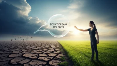 Dont Dream its Over Meaning