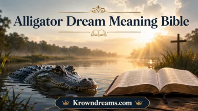 Alligator Dream Meaning Bible